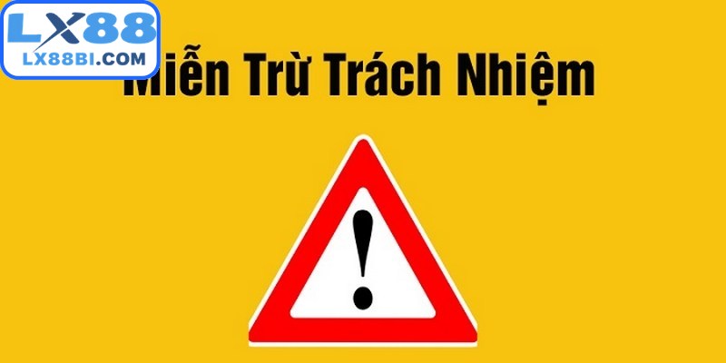 Tìm hiểu chính sách miễn trừ trách nhiệm